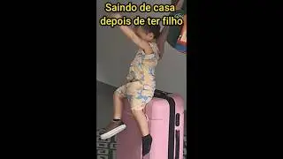 SAINDO DE CASA AP&Oacute;S TER FILHOS