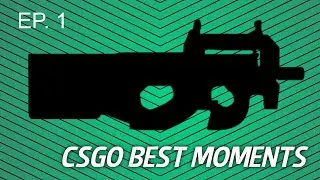 CSGO Best Moments Ep. 1 