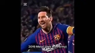 Messi 2019 (one man army)