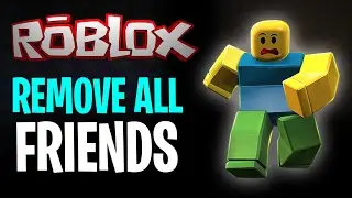 Как удалить всех друзей в Roblox сразу (2026)