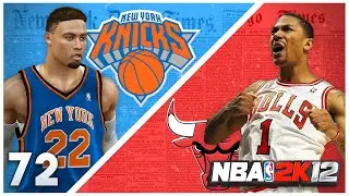 RUNNING IT BACK IN CHICAGO #2 BULLS VS #3 KNICKS l NBA 2k12 My Player Part #72