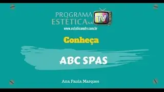 ESTETICA NA TV: ABC SPAS