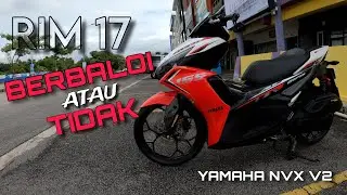 RIM 17 INCI DEKAT NVX ADAKAH BERBALOI?? FIRST KOMEN JUJUR DARI AKU MAT USIN KOKO'OT!!!