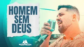 Banda Manancial - Homem sem Deus [Clipe Oficial]
