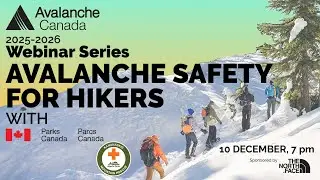 AvCan Webinar Dec 10 2025 - Avalanche Safety for Hikers