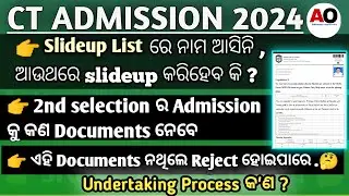 Ct admission 2024 _ 2nd time Slide up କରିପାରିବା ନା ନାହିଁ/ ct 2nd selection admission