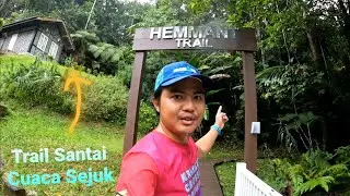 Hemmant Trail | Fraser's Hill, Raub, Pahang - October 2022