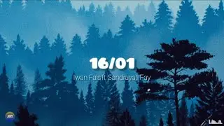 Iwan Fals ft. Sandrayati Fay - 16/01 Lirik 🎵