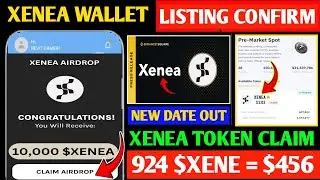Xenea Wallet Listing Date | Xenea Airdrop New Update | Xenea Wallet Price Prediction |Xenea Tge Date