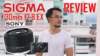 REVIEW: SIGMA 30MM f2.8 EX E-MOUNT | JON14 TV