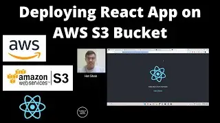 Deploy ReactJS App on AWS S3 Bucket | Het Shah