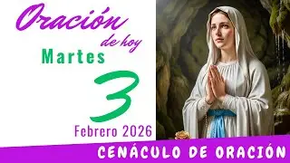 Oración de hoy Martes 3 de Febrero de 2026