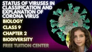 Status of Viruses in Classification #coronavirusexplained | biology Class 9 chapter 2