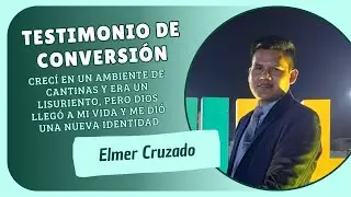 TESTIMONIO DE CONVERSIÓN (Hermano: Elmer Cruzado) | Testimonios MMM