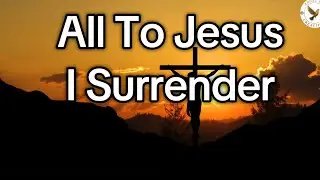 ALL TO JESUS I SURRENDER ALL BY ANGEL VIN CREATIONS 