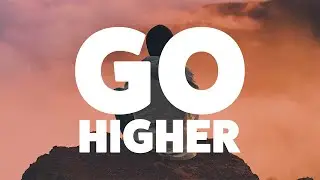 GO HIGHER - CELEBRATING COMMUNITY ACTION