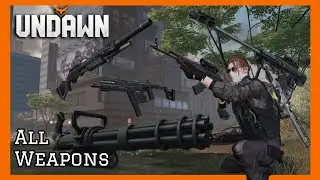 Undawn - All Weapons, Throwables and Devices