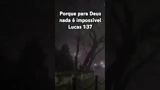Porque para Deus nada &eacute; imposs&iacute;vel #relax #biblia #livewallpaper #chuva #fe #nature #foryou