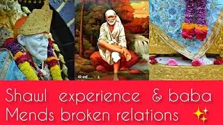 EPISODE 63 || MIRACLE OF SAIBABA || Baba's dress || Baba mends broken relations ✨