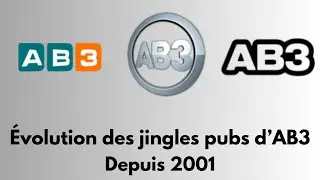 S1 EP13  : Évolution des jingles pubs d'AB3 (2001-Aujourd'hui)