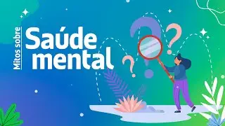 Mitos sobre sa&uacute;de mental
