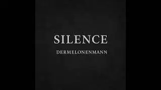 Silence - Der Melonenmann