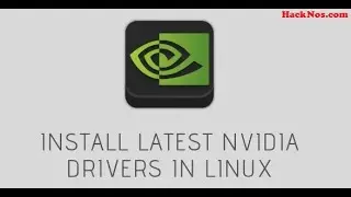 Nvidia Drivers on Linux 2021 | How To Install Latest Nvidia GPU Drivers On Linux 
