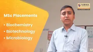 Biochemistry, Biotechnology & Microbiology Placement 2019 After M Sc from ISNU, Nirma University