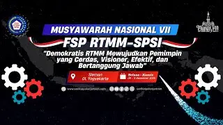 PEMBUKAAN MUSYAWARAH NASIONAL VII FSP RTMM - SPSI