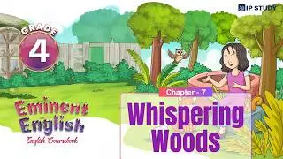 The Hidden Trail | English Coursebook Grade 4 | Chapter 7 | IP Study