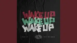 Wake Up