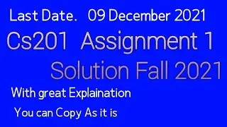 Cs201 Assignment 1 solution 2021| CS201 Assignment 1 solution Fall 2021|By Muhammad Saqib