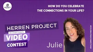Julie | How Do I Celebrate Connection | National Recovery Month