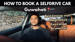 Selfdrive cars in Guwahati | Best time to visit Meghalaya, Arunachal and Kaziranga