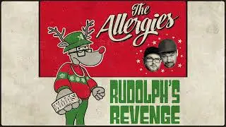 The Allergies - Rudolph's Revenge