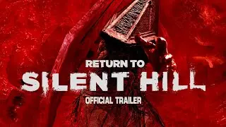 RETURN TO SILENT HILL | Official Trailer