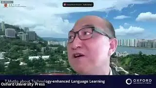 7 Myths about Technology-enhanced Language Learning｜Dr Paul Sze