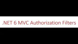 NET6 MVC Authorization Filters