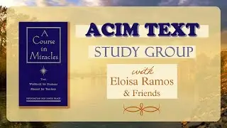 ACIM Text CH14 Sec. I: Intro and The Conditions of Learning