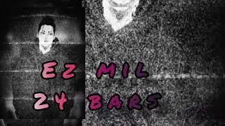 ez mil - 24 BARS