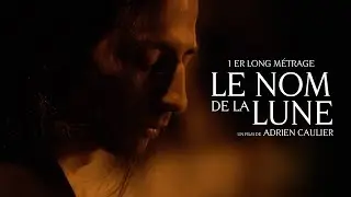LE NOM DE LA LUNE - 1er long métrage / film complet (2022) / FR (English sub)