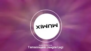 Tamannayein Jaagne Lagi | Hindi | MUMIX |  #NewHindiSong #EmotionalMusic #LoveAnthem
