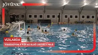 Visszaúton a KSI az első osztály felé 🤽 VÍZILABDA