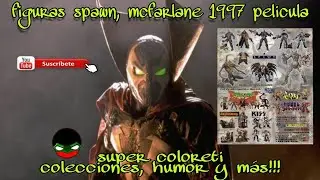 Colecci&oacute;n spawn mcfarlane, 1997, la pelicula