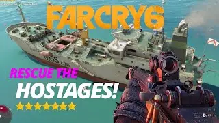 far cry 6 | Rescue the hostages!, they are in the Ship.