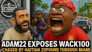 ADAM22 EXPOSES WACK100 GETTING CHASED BY ZOPOUND IN MIAMI AFTER LYING ON FREEWAY RICKY ROSS!