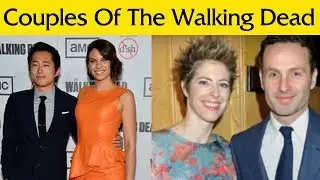 Real Life Couples Of The Walking Dead 2019