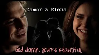 Damon & Elena | God damn, you're beautiful &hearts; [TMC]