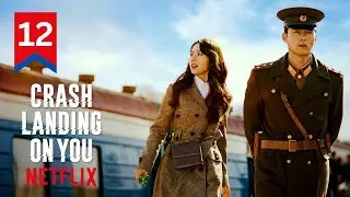 Crash Landing on You (2019) Episode 12 Explained In Hindi | Netflix Video | Pratiksha Nagar