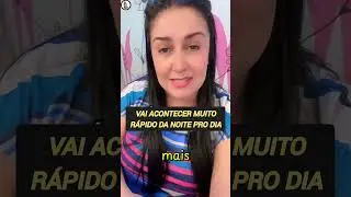 VAI ACONTECER MUITO RÁPIDO DA NOITE PRO DIA 